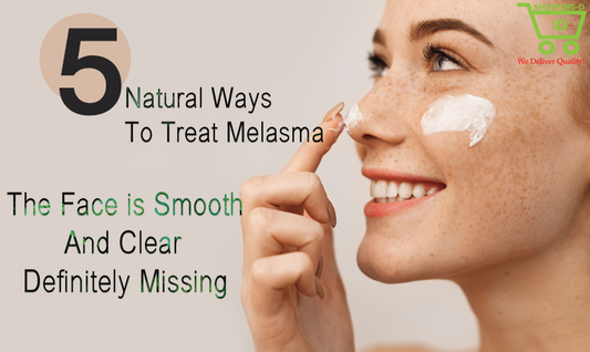 5Natural Ways To Treat Melasma